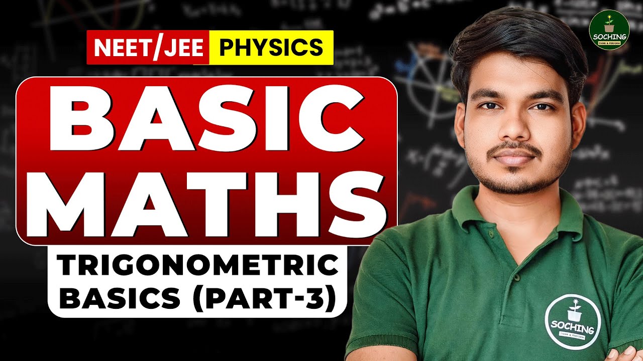 Trigonometric Basics Part 3 | Basic to Advanced | Basic Maths Class 11 ...