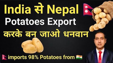 how to export potatoes in nepal I export potato from india I rajeevsaini I  exporting potatoes