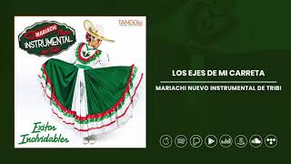 Video thumbnail of "Mariachi Nuevo Instrumental De Tribi - Los Ejes De Mi Carreta"