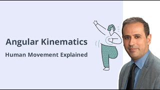 Angular Kinematics in Human Movement Explained | Lecture on Rotation, Velocity & Acceleration #045