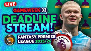 FPL GW33 DEADLINE LIVE STREAM 🚨 | FREE HIT ACTIVE! 🍟 | Fantasy Premier League 2025/26