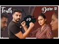 TRUTH OR DARE  || || Kavyasree || Nikhil || KANI