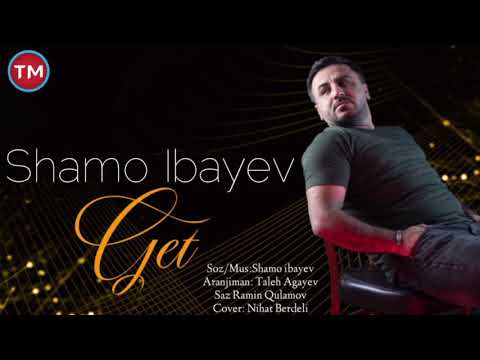 Shamo İbayev - Get