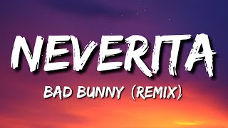 Bad Bunny - Neverita (Letra/Lyrics) | Un Verano Sin Ti