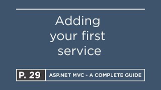 29. Adding your first service | ASP.NET MVC screenshot 3