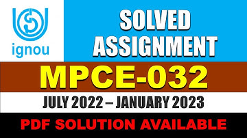 MPCE 032 IGNOU SOLVED ASSIGNMENT 2022 2023 || ENGLISH MEDIUM ||  JULY 2022 JAN 2023
