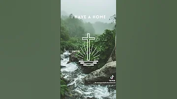 New Apostolic Church Song I Have A Home 
