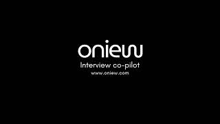 Oniew Demo | Invisible interview copilot | Oniew.com