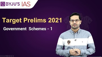 Free Crash Course: Target Prelims 2021 | Government Schemes based Current Affairs: 1