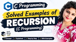 Information  Solved examples of Recursion (C Programming) News