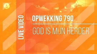 Opwekking 790 - God Is Mijn Herder - CD40 (live video) chords