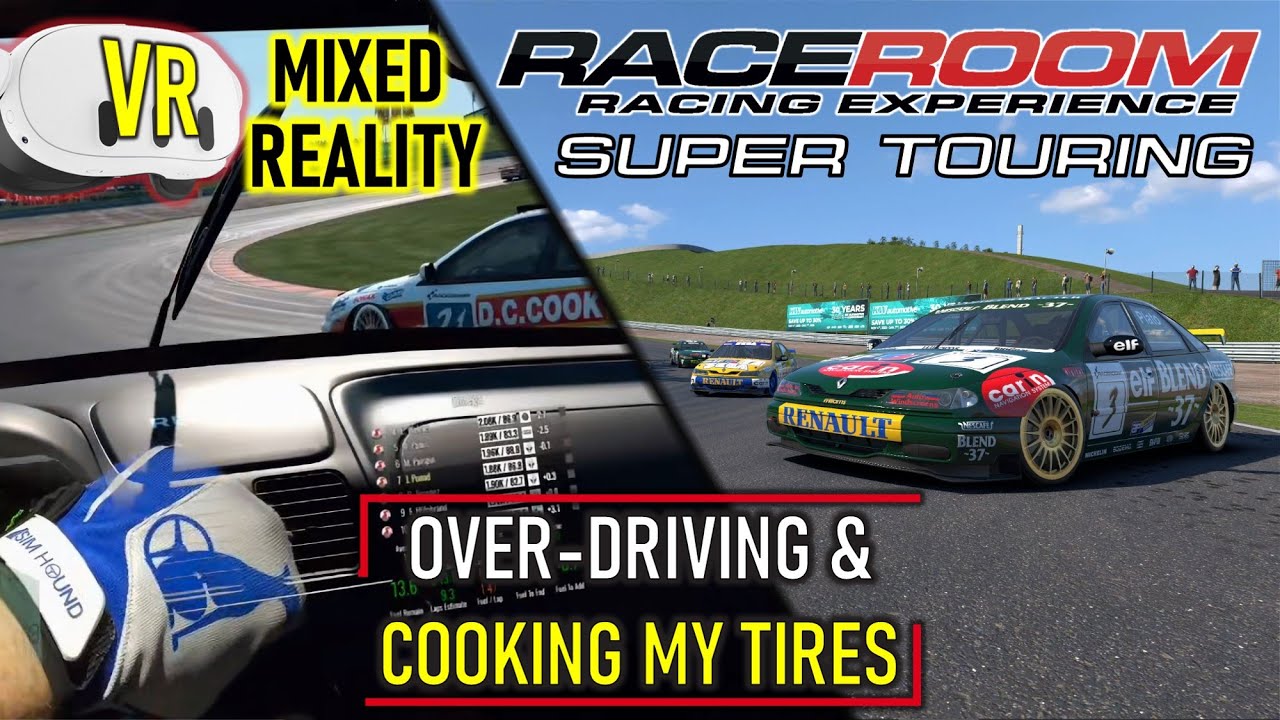 Mixed Reality | Trying to Keep my Head and Tires Cool | RaceRoom Super Touring @ Sachsenring