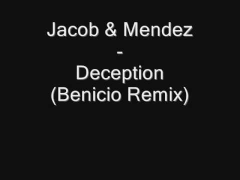 Jacob & Mendez - Deception (Benicio Remix)