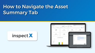 How to Navigate the Asset Summary Tab | #inspectx #assetintel
