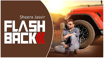 Flashback ( Full Song ) Sheera jasvir | Sad Song | New Punjabi Song 2022