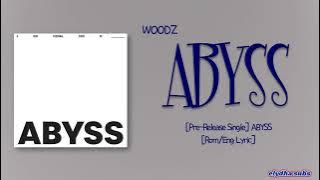 WOODZ (조승연) – ABYSS (심연) [Rom|Eng Lyric]