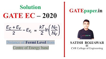 Distance of Fermilevel from Centre of Energy band of Intrinsic Semiconductor - GATE 2020