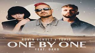 Robin Schulz & Topic feat. Oaks - One By One Resimi