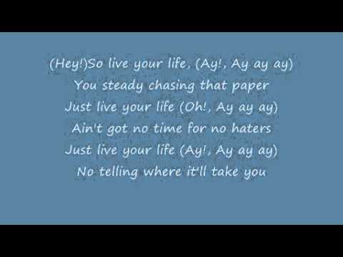 (+) Rihanna ft. T.I. - Live Your Life  lyrics