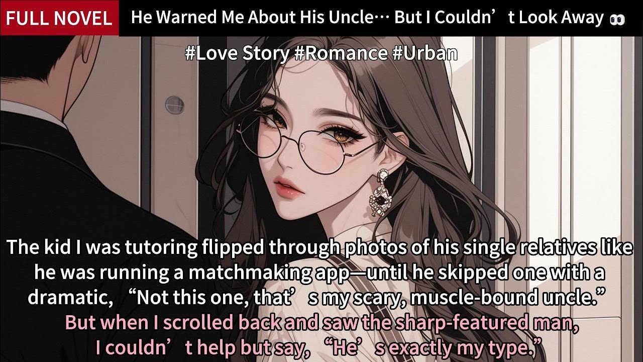 He Warned Me About His Uncle… But I Couldn’t Look Away! 👀Full Length Love Story Audiobook