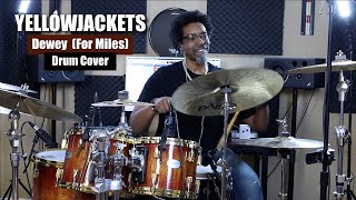 Yellowjackets - Dewey (For Miles) 🎺 Drum Cover