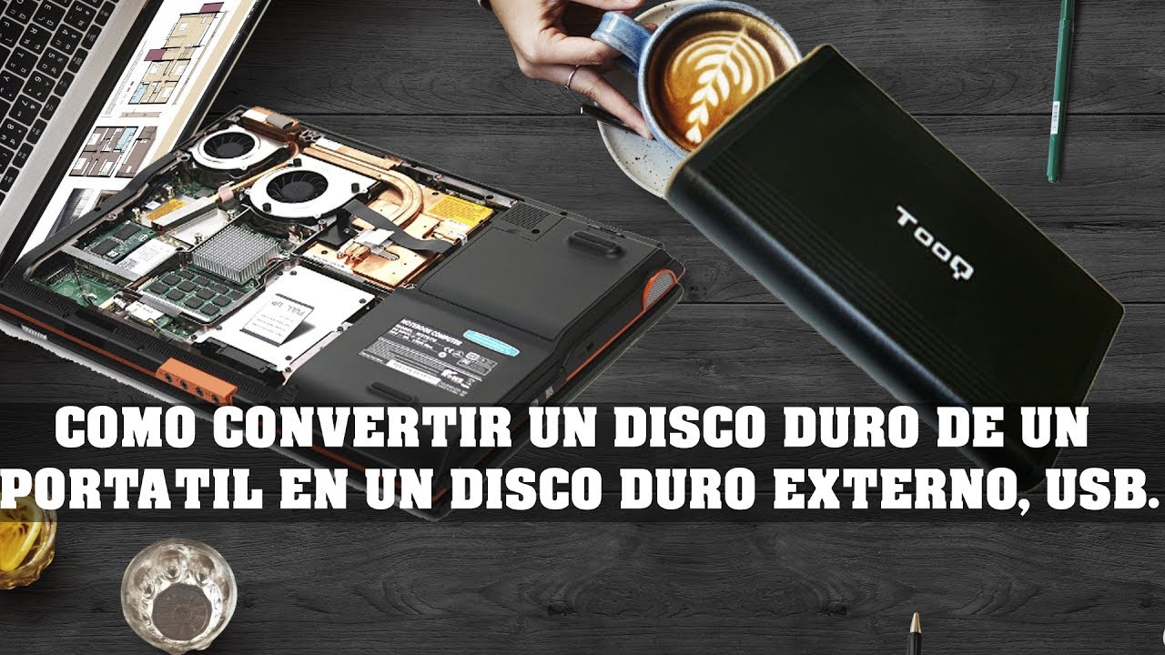 COMO CONVERTIR DISCO DURO DE UN PORTATIL UN DISCO DURO USB - YouTube