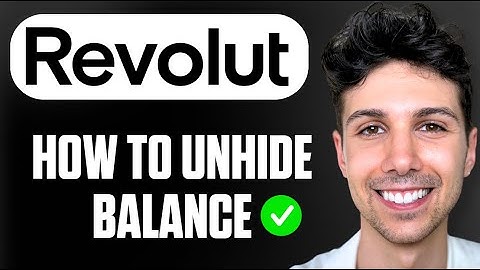 How to Unhide Balance on Revolut - Full Guide
