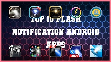 Top 10 Flash notification Android App | Review