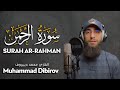 Surah ar rahman       muhammad dibirov  quran recitation 4k