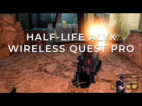 Half-Life: Alyx P1 - Quest Wireless - Oculus Quest 