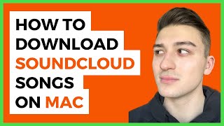 How To Download SoundCloud Songs On Mac
