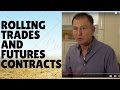 Short-Term versus Longer Term Holdings: Rolling Trades and Futures Contracts