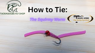 How To Tie: The Squirmy Worm