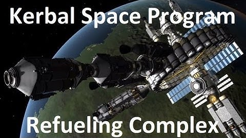 Kerbal Space Program - Refueling Complex - Download