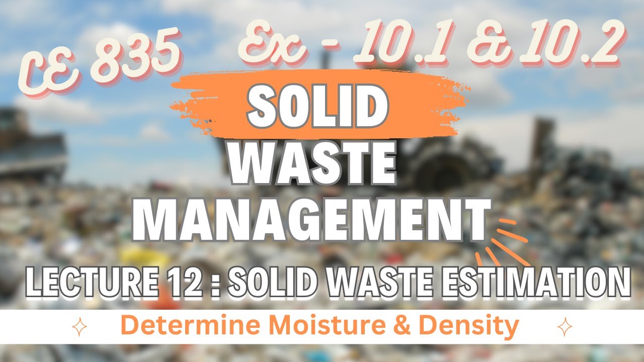 Lecture 12 | Example 10.1 & 10.2 | Solid Waste Management ...