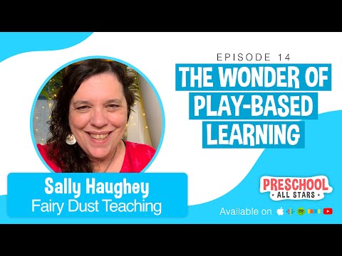 (Fairy Dust Teaching) The Wonder of Play-Based Learning - with Sally Haughey