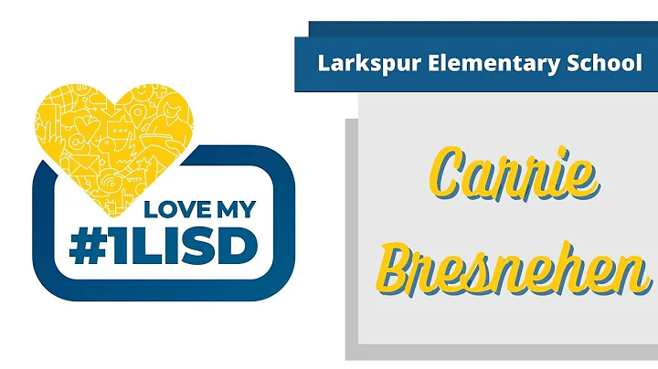 I Love Our #1LISD: Meet Carrie Breshnehen