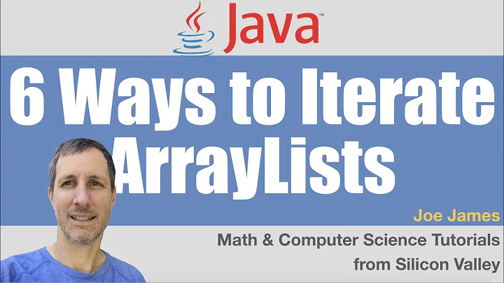Java: 6 Ways to Iterate ArrayLists