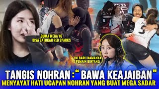 Pesan Menyentuh NOHRAN Yang Sadarkan Bos RED SPARKS !! Jangan Singkirkan Mega Jika RS Ingin JUARA