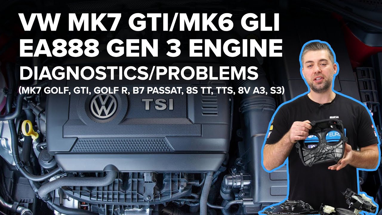mm cyklus Fighter Volkswagen EA888 Gen 3 Engine Diagnostics & Maintenance Guide (Mk6 GLI, Mk7  Golf, GTI, Golf R, S3,+) - YouTube