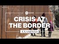 Border crisis whats happening at the usmexico border