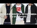 Uniqlo blocktech 3d cut parka  try on  review