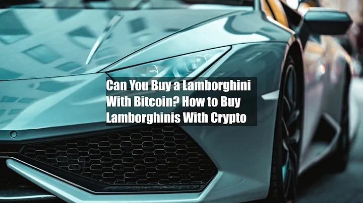 Can You Buy a Lamborghini With Bitcoin? How to Buy Lamborghinis With Crypto