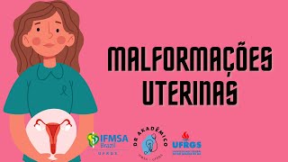 Malformações Uterinas - por Alícia Sophia Sandini Miranda.