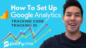 How To Set Up Google Analytics Tracking ID & Code