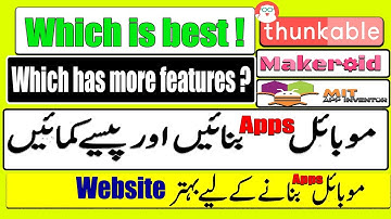 Which is best? | Thunkable, Makeroid, AppyBuilder or MIT App Inventor | 2018