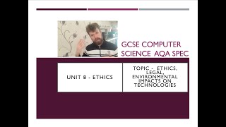 GCSE Computer Science AQA   Unit 8   Ethical, legal and environmental issues in technology