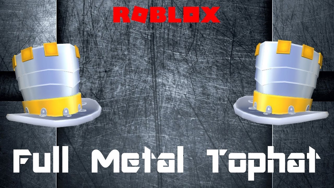 Roblox Full Metal Top Hat Roblox - Full Metal Tophat (Promo code) - YouTube