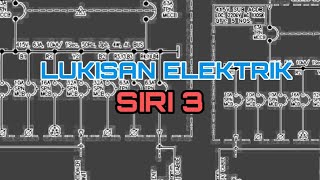 LUKISAN ELEKTRIK SIRI 3 | AZ ELEKTRIKAL