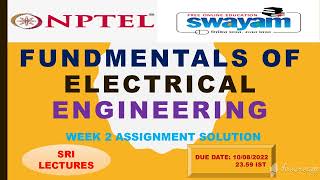 💥WEEK 2💥🔥FUNDMENTALS OF ELECTRICAL ENGINEERING ASSIGNMENT SOLUTION🔥
